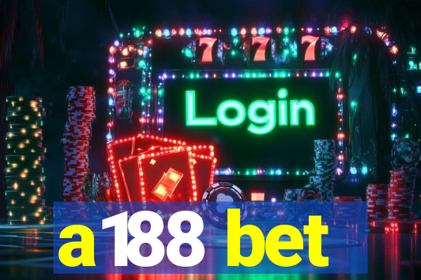 a188 bet