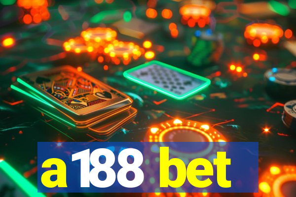 a188 bet