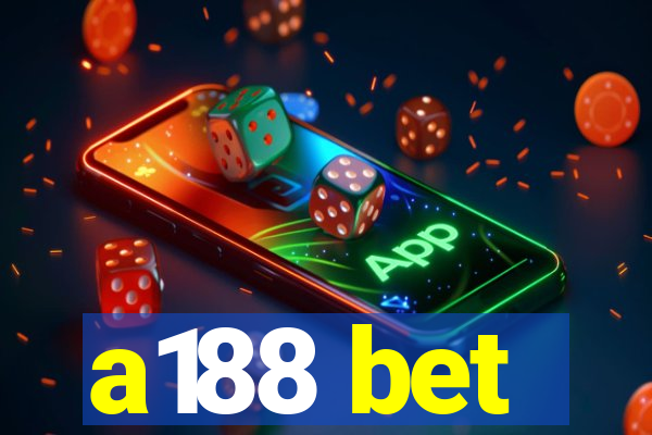 a188 bet