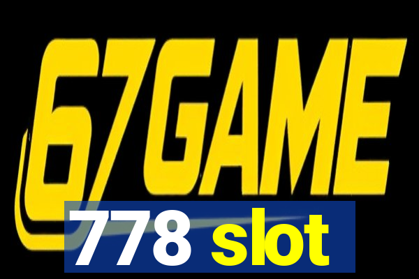 778 slot