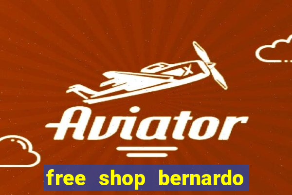 free shop bernardo de irigoyen