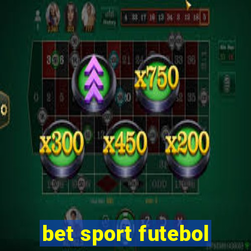 bet sport futebol