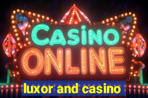 luxor and casino