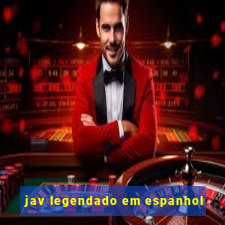 jav legendado em espanhol