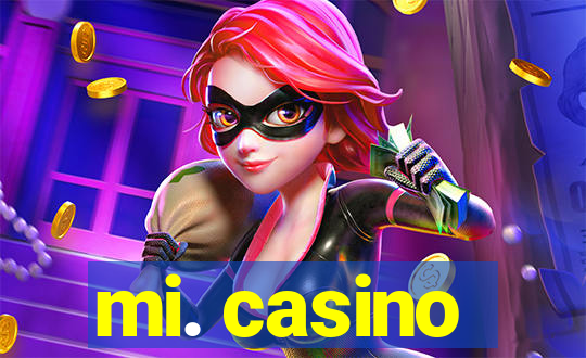 mi. casino