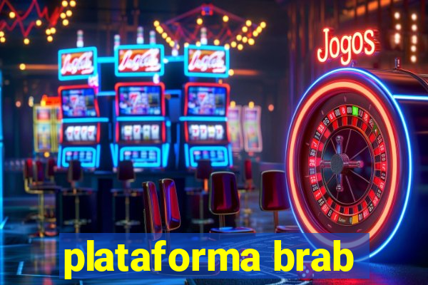 plataforma brab