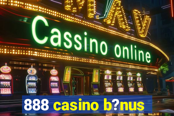 888 casino b?nus