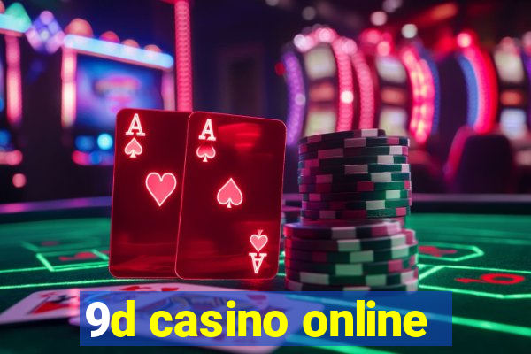 9d casino online