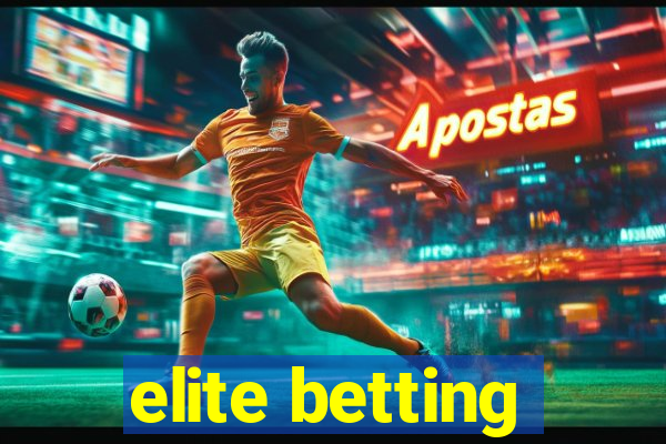 elite betting