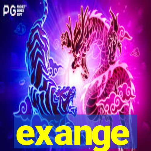 exange