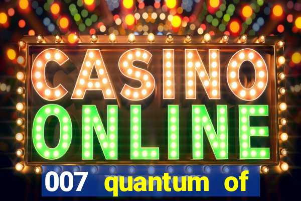 007 quantum of solace gameplay level casino royale