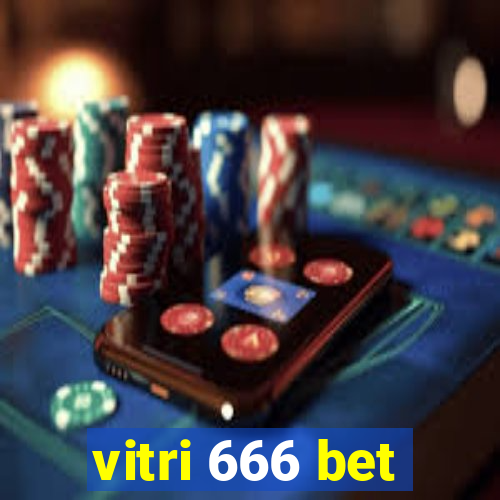 vitri 666 bet