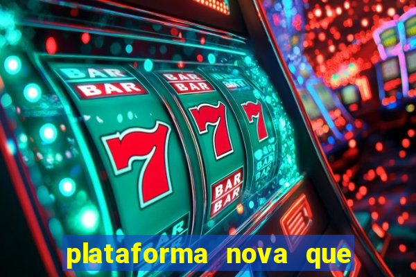 plataforma nova que da b?nus no cadastro