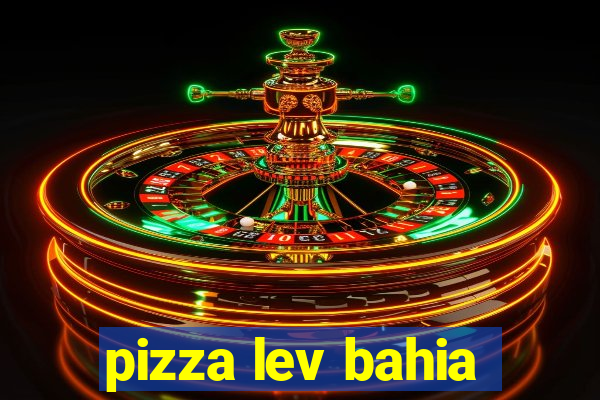 pizza lev bahia