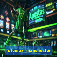 futemax manchester united ao vivo