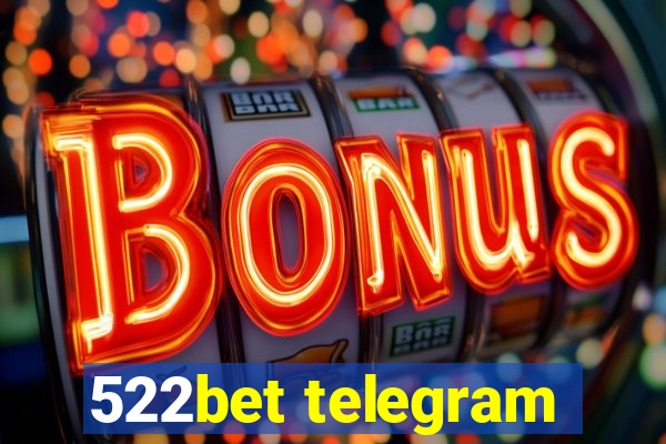 522bet telegram