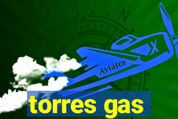 torres gas