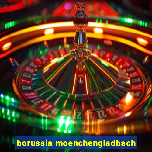 borussia moenchengladbach