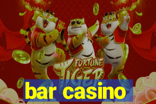 bar casino