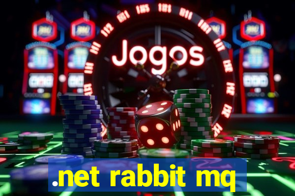 .net rabbit mq