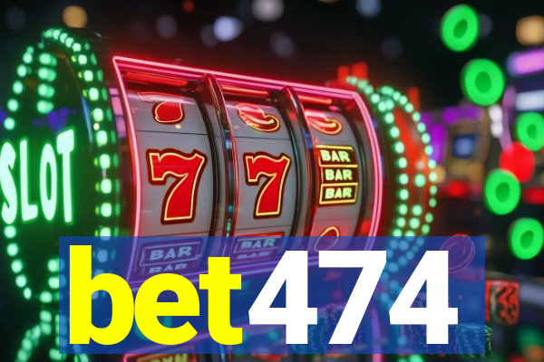 bet474