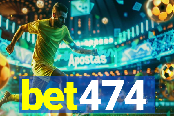 bet474