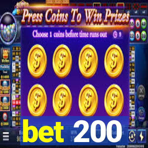 bet 200