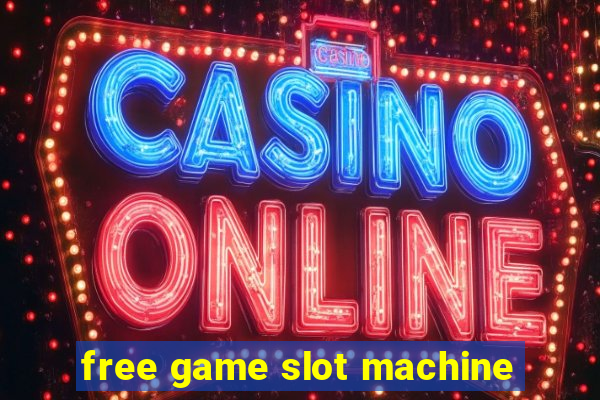 free game slot machine