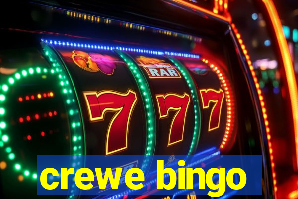 crewe bingo