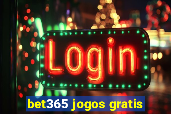 bet365 jogos gratis