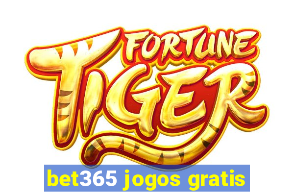 bet365 jogos gratis