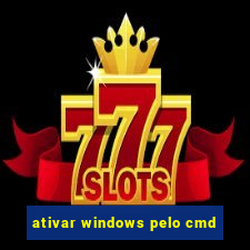 ativar windows pelo cmd