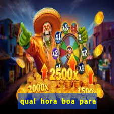 qual hora boa para jogar fortune tiger