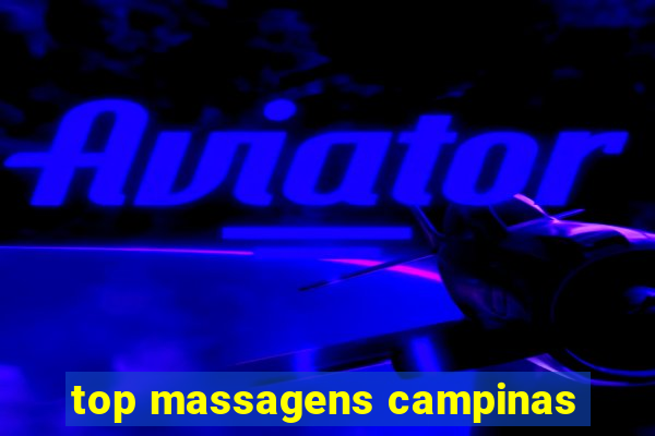 top massagens campinas