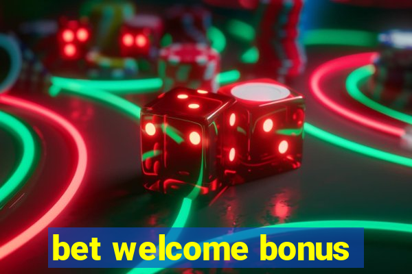 bet welcome bonus