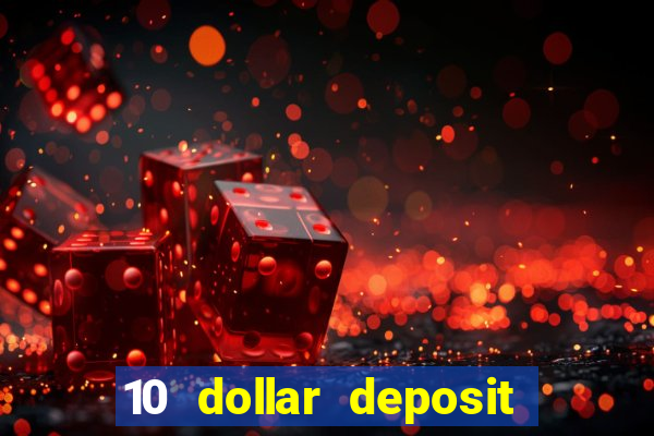 10 dollar deposit casino australia