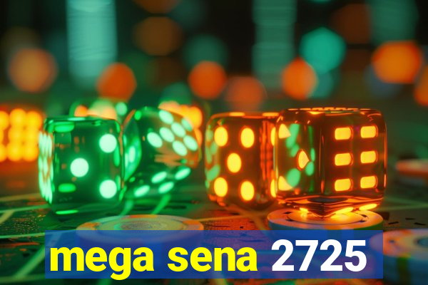 mega sena 2725