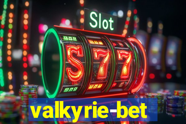 valkyrie-bet