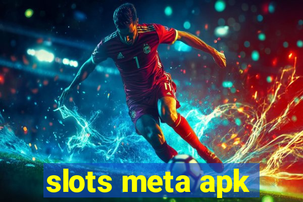 slots meta apk