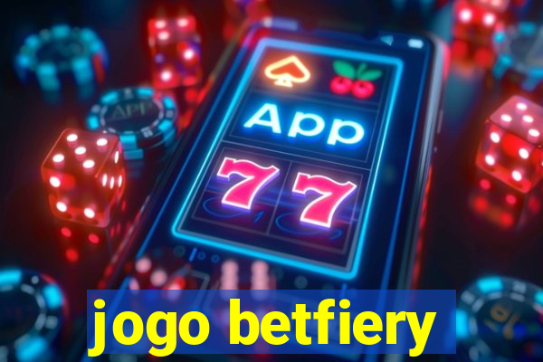 jogo betfiery