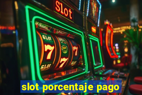 slot porcentaje pago