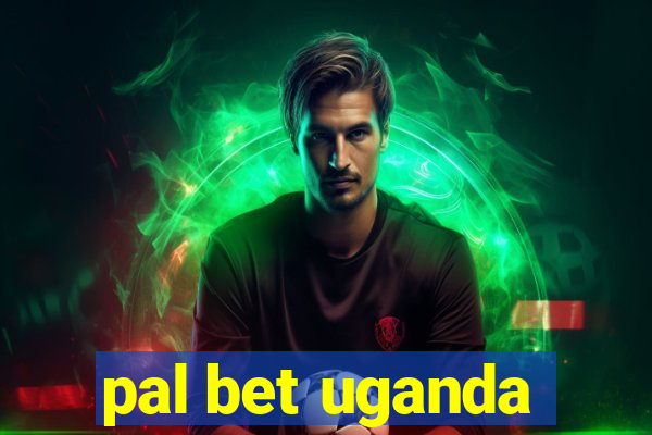 pal bet uganda