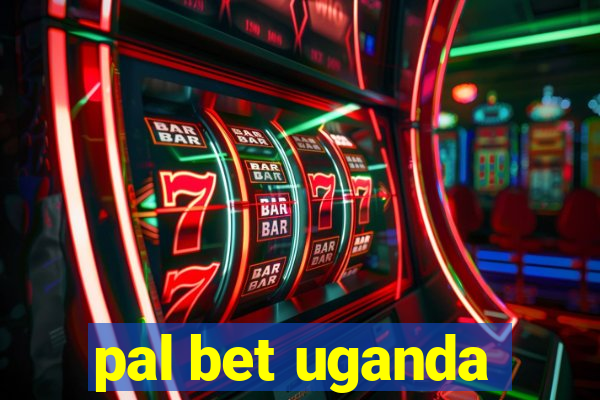 pal bet uganda