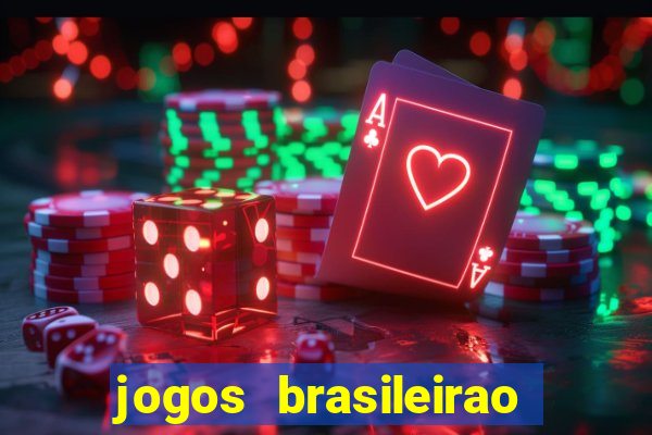 jogos brasileirao série a