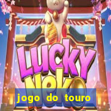 jogo do touro fortune horário