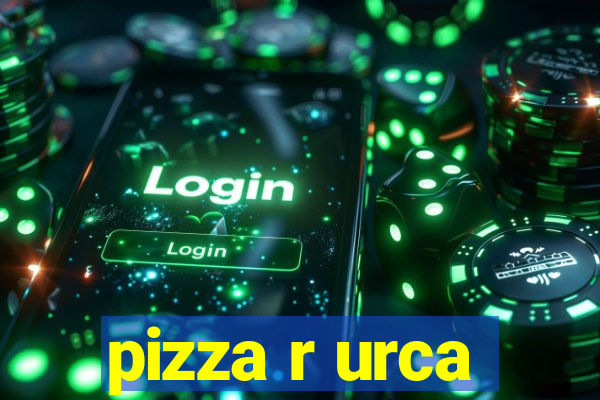 pizza r urca