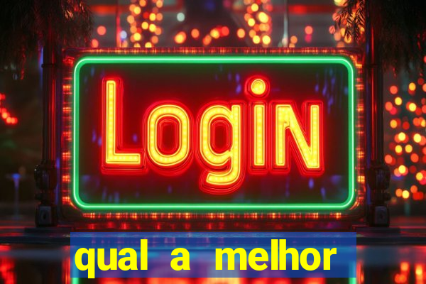 qual a melhor plataforma para o jogo do tigre