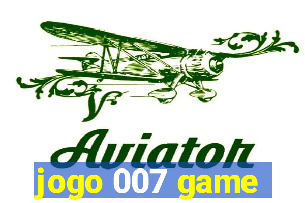 jogo 007 game