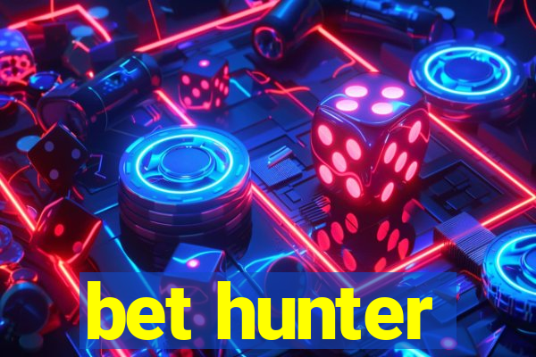 bet hunter