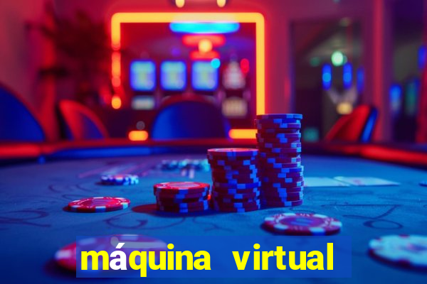 máquina virtual para jogos